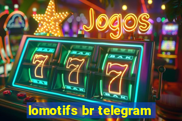 lomotifs br telegram